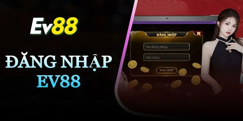 Huong-dan-tai-app-va-dang-nhap-tai-Ev88