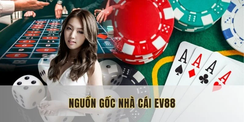 Nguon-goc-gioi-thieu-EV88